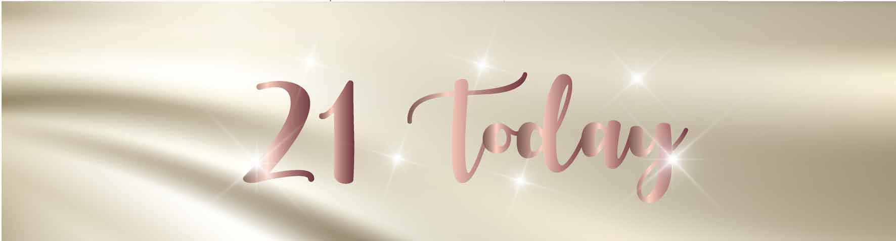 21 Today Flashing Birthday Sash