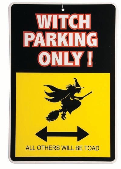 Witch Parking ONLY Sign
