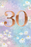Elegance 30th birthday card with white daisies, a pastel pink, lilac and blue-green background, copper-coloured number 30 and You're 30 today wording.