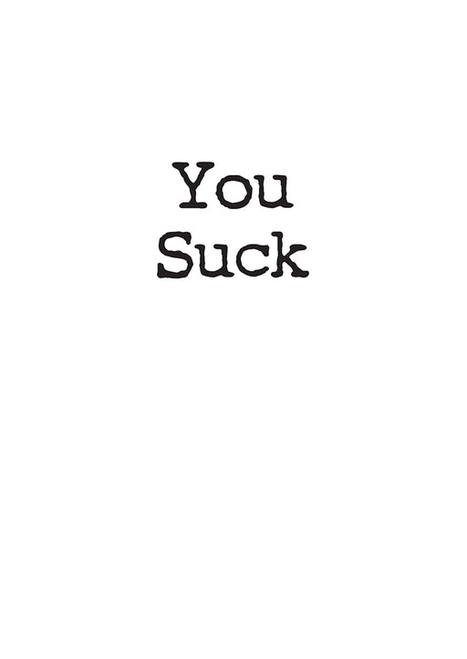 You Suck Birthday Card