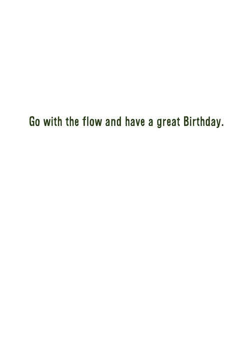 Go With The Flow Birthday Card