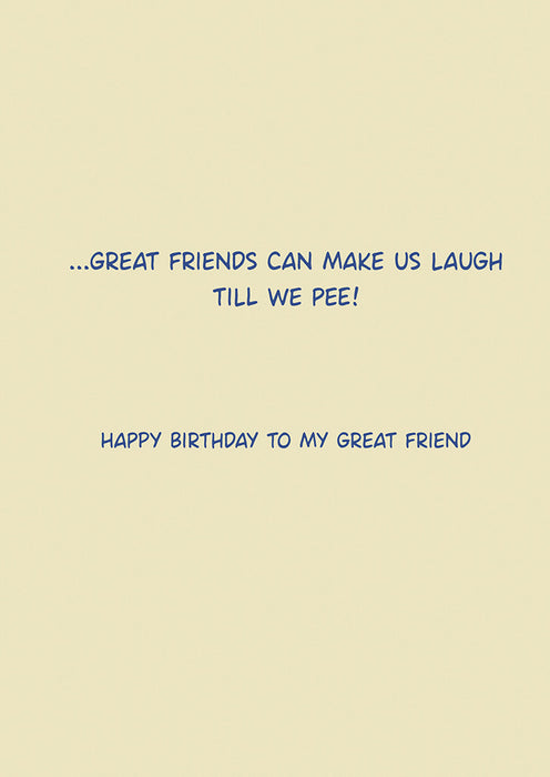 Good Friends Can Make Us Laugh.. Birthday Card