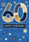 60th birthday card with a large navy, white and gold-coloured patterned number 60, stars and a Happy Birthday banner on a blue striped background.