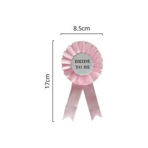 Bride To Be pink ribbon badge size diagram 8.5cm x 17cm