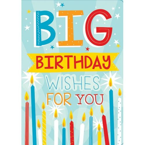 Larger Then Life Big Birthday Wishes For You Card