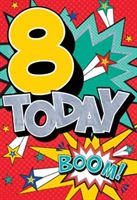 8 Today Boom Birthday Card - Deluxe