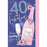 Elegance 40 And Fabulous Birthday Card