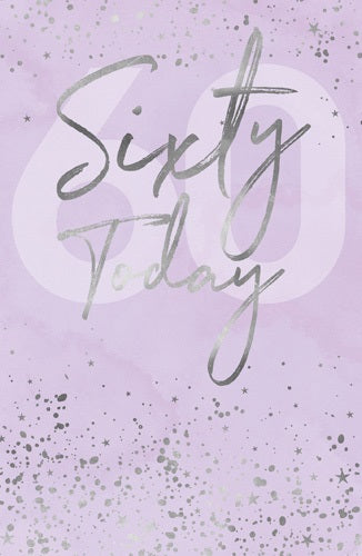 Sixty Today Lilac With Silver Writing Birthday Card