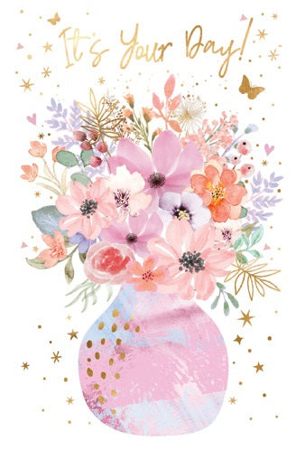 It's Your Day! With Flowers