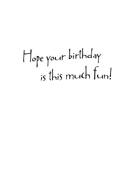 Puddle jumper hope your birthday is this much fun! birthday card