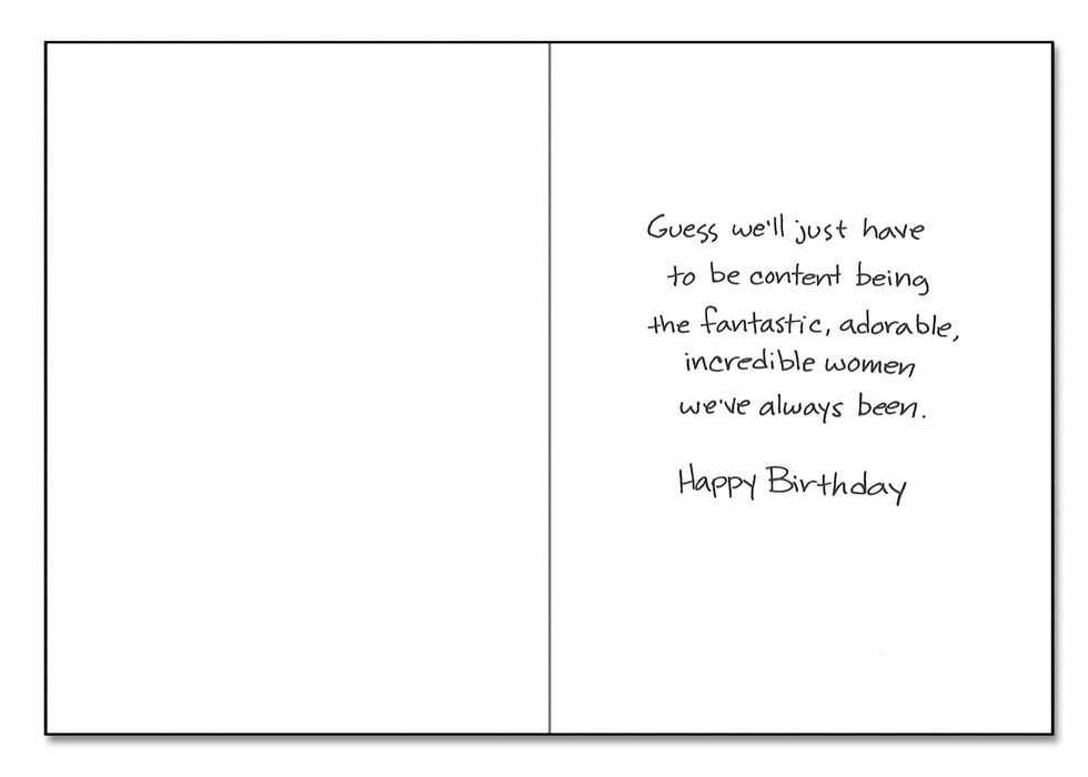 As the years go by, we realise we can’t change who we are birthday card