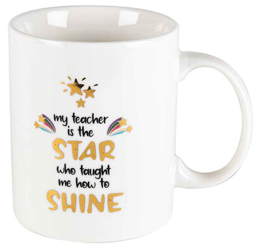 My Teacher Is The Star Who Taught Me How To Shine Coffee Mug
