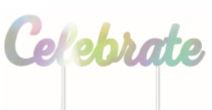Cake Topper Iridescent Celebrate 1pk