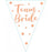 Team Bride Flag Bunting Rose Gold 3.9m