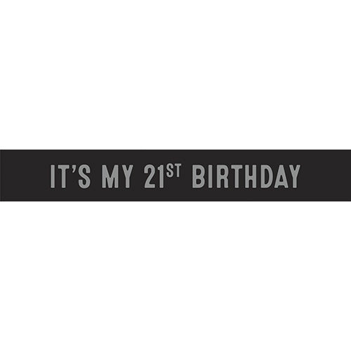 It's My 21st Birthday Today Sash
