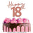 Happy 18th Birthday Metal Cake Topper -  Rose Gold