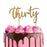Gold thirty Cake Topper