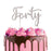 Forty Metal Cake Topper - Silver