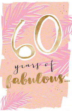 Aged Card 60 Years of Fabulous