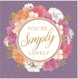 'You're Simply Lovely' Petal Power Greeting Card