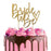 Bride To Be Metal Cake Topper - Gold