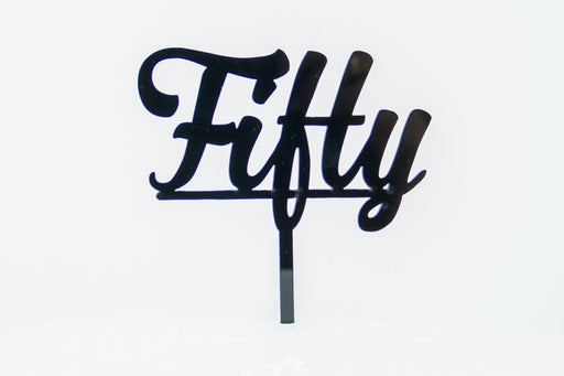 Fifty - Acrylic Birthday Cake Topper - Black